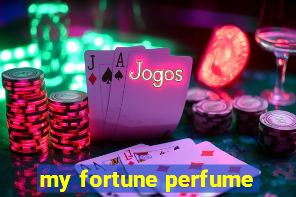 my fortune perfume